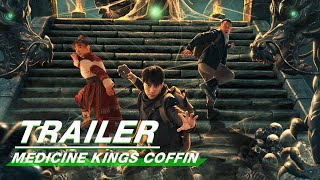 Official Trailer Medicine kings coffin 药王天棺·重启  iQiyi [upl. by Surdna]