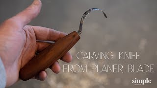 Making a spoon carving knife from an old planer blade [upl. by Adnarrim]