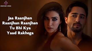 Raanjhan Ringtone  Kriti Sanon  Shaheer Sheikh  Parampara Tandon  Sachet Parampara  Ringtone [upl. by Aekan91]