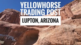 Yellowhorse Trading Post Lupton Arizona 205 [upl. by Asabi795]