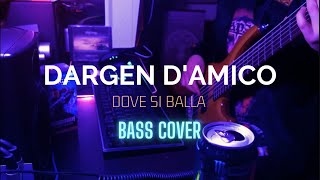 DARGEN DAMICO  DOVE SI BALLA SANREMO 2022   BASS COVER [upl. by Hera]