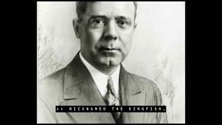 6 Huey Long biography Share Our Wealth [upl. by Molly]