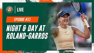 Night and Day at RolandGarros N°11  RolandGarros 2024 [upl. by Ilse]