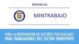 Protocolo del MinTrabajo intervención factores psicosociales para trabajadores sector transporte [upl. by Kaden]