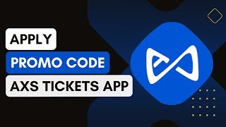 How Do I Apply A Promo Code When Buying Tickets On The Axs App [upl. by Kurth697]