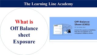 Off Balance Sheet Exposure [upl. by Arthur807]