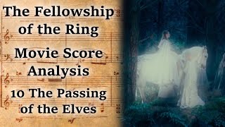 110 The Passing of the Elves  LotR Score Analysis [upl. by Acissey]