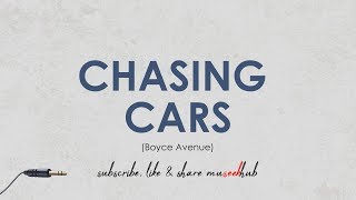 Boyce Avenue Cover  Chasing Cars by Snow Patrol  Full HD Lyrics 🎵 [upl. by Snodgrass]