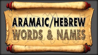 AramaicHebrew Words amp Names [upl. by Olim625]