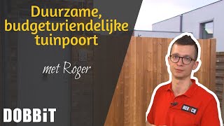 Duurzame budgetvriendelijke tuinpoort met Roger [upl. by Sapers]