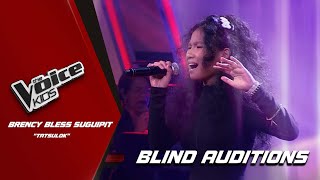 The Voice Kids Brency Bless Suguipit is Coach Pablos TOTGA with Tatsulok  Blind Auditions [upl. by Davies]