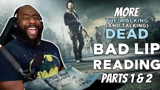 Bad Lip Reading Reaction  More The Walking and Talking Dead Parts 1 amp 2 [upl. by Prisilla520]