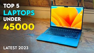 Top 5 Best Laptop Under ₹45000 2023 ⚡ Best Laptop Under 45000 For Students Gaming amp Coding ⚡ [upl. by Ignazio]