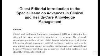 Guest Editorial Introduction to the Special Issue on Advances in Clinical and Health Care Knowledge [upl. by Vinna273]