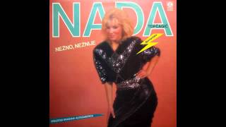 Nada Topcagic  Nezno neznije  Audio 1987 HD [upl. by Charyl]