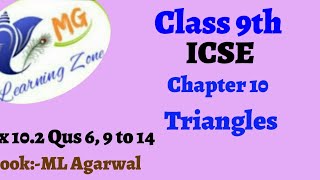 Class 9th ICSE Math Ch 10 Triangles Ex 102 Qus 6 9 to 14 [upl. by Anier]