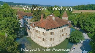 Wasserwelt Lenzburg  1 Teil quotKulturgeschichte der Wassernutzngquot [upl. by Hnacogn]