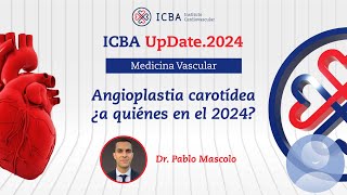 Angioplastia carotídea ¿a quiénes en el 2024 [upl. by Asp]