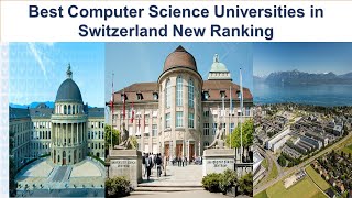 BEST COMPUTER SCIENCE UNIVERSITIES IN SWITZERLAND NEW RANKING [upl. by Kcirred]