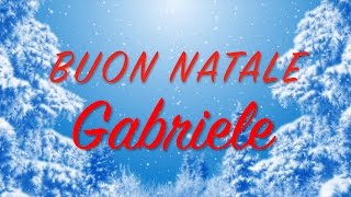 Buon Natale Gabriele Auguri divertenti per te [upl. by Atled]