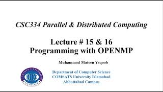 Programming using OPENMP Lecture 15 amp 16 Parallel amp Distributed Computing [upl. by Maiah387]