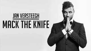 Jan Versteegh  Mack The Knife Official audio [upl. by Retloc]