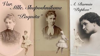 Var quotMlle Shaposhnikovaquot for Paquita Grand Pas by Alexei Barmin 1881 [upl. by Alpert]