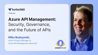 Azure API Management Security Governance and the Future of APIs [upl. by Skyla]