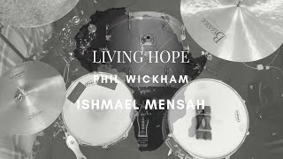 Living Hope  Phil Wickham  Drum Cover [upl. by Ycak]