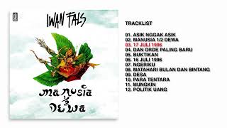 MANUSIA SETENGAH DEWA  IWAN FALS FULL ALBUM [upl. by Leanahtan]