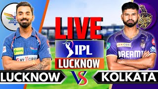 IPL 2024 Live KKR vs LSG Live Match  IPL Live Score amp Commentary  Kolkata vs Lucknow Live Match [upl. by Niwrehs]