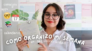 Como Organizo TODA mi Semana para Tener Tiempo para TODO en la Universidad [upl. by Yorgerg]