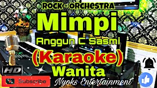 MIMPI  Anggun C Sasmi Karaoke Nada Wanita  DISDO [upl. by Cooe652]