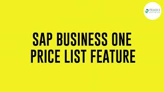 SAP Business One Price List Feature  SAP Business One Cost  ERP SAP B1 Price [upl. by Egoreg723]