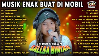 LAGU REGGAE BIKIN SEMANGAT❗ WIRANG MAWAR HITAM  SALLSA BINTAN x 3 PEMUDA BERBAHAYA FULL ALBUM HITS [upl. by Ociram460]