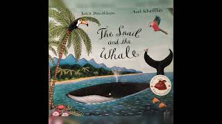 The Snail and the Whale by Julia Donaldson [upl. by Nivets]