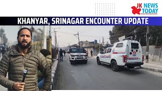 Khanyar Srinagar Encounter Update  JK News Today [upl. by Janeczka824]