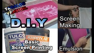 Silk Screen Tutorial TAGALOG VERSION [upl. by Dahcir]