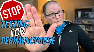 Why you should NEVER rely on hormone tests for perimenopause [upl. by Qifahs]