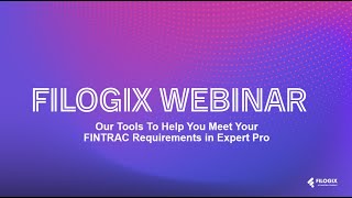 Filogix Webinar  Our Tools To Help You Meet Your FINTRAC Requirements In Expert Pro [upl. by Acie106]