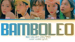 Red Velvet BAMBOLEO Lyrics Color Coded Lyrics [upl. by Maice]