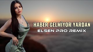 Elsen Pro  Haber Gelmiyor Yardan Saz Remix [upl. by Enytsuj]