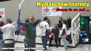 My Barebow Journey Comes to an End  Indoor Archery Tournament at Cajun Archers [upl. by Audrit]