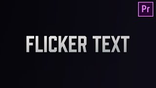 Adobe Premiere Pro TEXT FLICKER effect tutorial  FAST Tutorial [upl. by Stanley]