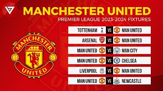 MANCHESTER UNITED FIXTURES PREMIER LEAGUE 202324  EPL Fixtures 202324 [upl. by Ellimak]