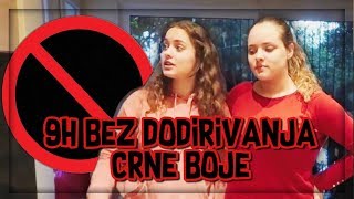 9h bez dodirivanja CRNE BOJE [upl. by Tisbe]