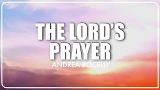 The Lord’s Prayer  Lyrics Band and Choir  Andrea Bocelli [upl. by Luce109]