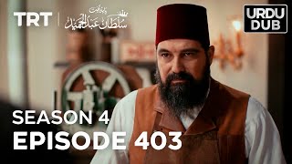 Payitaht Sultan Abdulhamid Episode 403  Season 4 [upl. by Uzziel]