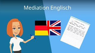 Mediation in Englisch schreiben  schrittweise erklärt [upl. by Sitoiyanap]