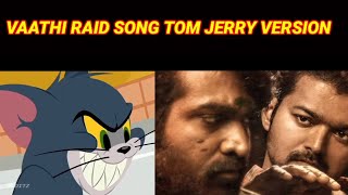 vaathi raid song tom and jerry version [upl. by Bogoch]